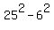 25%5E2+-+6%5E2