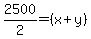 2500%2F2+=+%28x+%2B+y%29