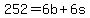 252+=+6b+%2B+6s