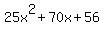 25x%5E2+%2B+70x+%2B+56