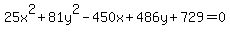 25x%5E2+%2B+81y%5E2+-+450x+%2B+486y+%2B+729+=+0