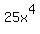 25x%5E4
