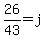26/43=j