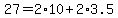 27 = 2*10 + 2*3.5