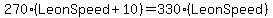 270+%28LeonSpeed%2B10%29+=+330+%28LeonSpeed%29