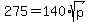 275=140%2Asqrt%28p%29
