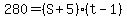 280+=+%28S%2B5%29+%2A+%28t-1%29