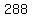288