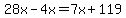 28x+-+4x+=+7x+%2B+119