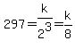 297+=+k%2F2%5E3+=+k%2F8