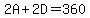 2A+2D=360