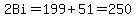 2Bi=199.00%2B51.00=250.00