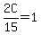 2C%2F15+=+1