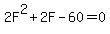 2F%5E2+%2B+2F+-+60+=+0
