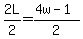 2L%2F2=%284w-1%29%2F2