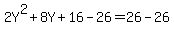 2Y%5E2%2B8Y%2B16-26=26-26