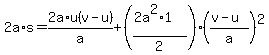 2a%2As+=+2a%2Au%28v-u%29%2Fa+%2B+%28%282a%5E2%2A1%29%2F2%29%2A%28%28v-u%29%2Fa%29%5E2%29