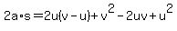 2a%2As+=+2u%28v-u%29%2Bv%5E2+-+2uv%2Bu%5E2