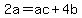 2a+=+ac%2B4b