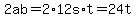 2ab=2*12s*t=24t