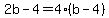 2b-4=4%28b-4%29