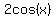 2cos(x)
