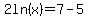 2ln%28x%29=7-5