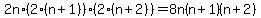 2n%2A%282%28n%2B1%29%29%2A%282%28n%2B2%29%29=8n%28n%2B1%29%28n%2B2%29