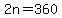 2n=360