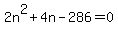 2n^2+4n-286=0