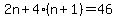 2n+%2B+4%28n%2B1%29+=+46