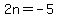 2n+=+-5