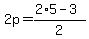 2p+=+%282%2A5+-+3%29%2F2