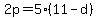 2p = 5(11-d)