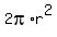 2pi*r^2
