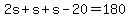 2s%2Bs%2Bs-20=180