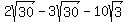 2sqrt%2830%29-3sqrt%2830%29-10sqrt%283%29
