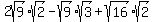 2sqrt%289%29%2Asqrt%282%29-sqrt%289%29%2Asqrt%283%29%2Bsqrt%2816%29%2Asqrt%282%29