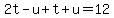 2t-u+%2B+t+%2B+u+=+12