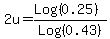 2u+=+%28Log%280.25%29%29%2FLog%280.43%29