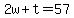 2w%2Bt=57