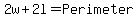 2w+%2B+2l+=+Perimeter
