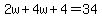 2w+%2B+4w+%2B+4+=+34