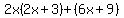 2x%282x%2B3%29%2B%286x%2B9%29