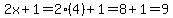 2x%2B1=2%284%29%2B1=8%2B1=9