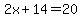 2x%2B14=20