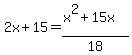2x%2B15=%28x%5E2%2B15x%29%2F18