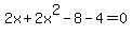 2x+2x^2-8-4=0