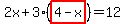 2x%2B3%28highlight%284-x%29%29=12