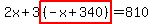 2x+3highlight((-x+340))=810